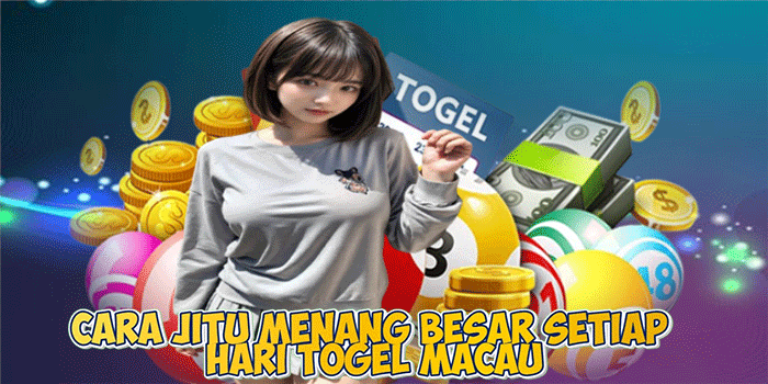 Cara Jitu Menang Besar Setiap Hari Togel Macau